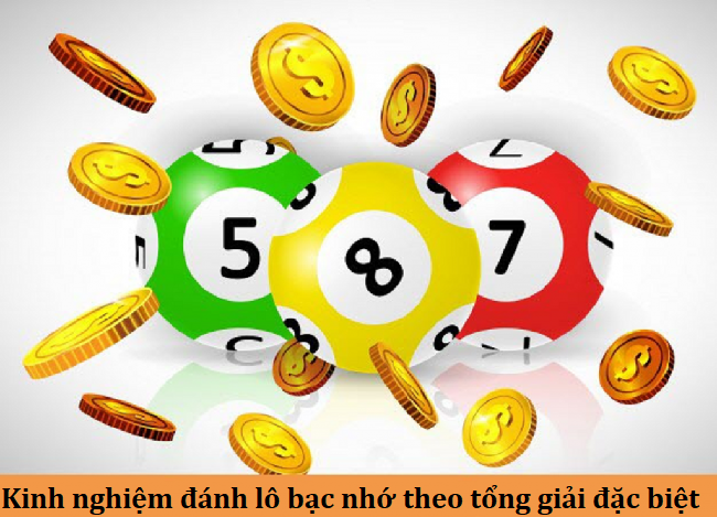 Đánh bao lô theo bạc nhớ tổng giải đặc biệt